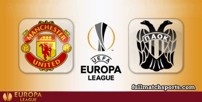 Manchester United vs PAOK Full Match Highlights UEL