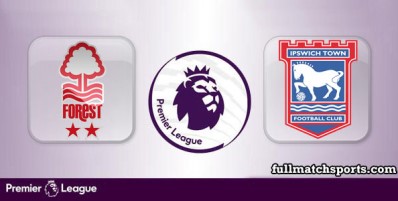Nottingham Forest vs Ipswich Town Full Match Highlights