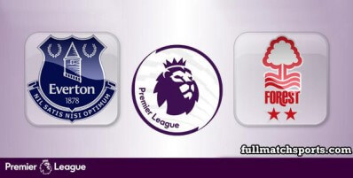 Everton vs Nottingham Forest Full Match Highlights