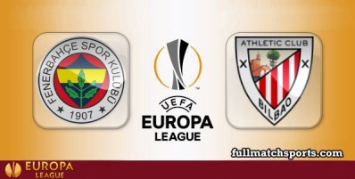 Fenerbahce vs Athletic Bilbao Full Match Highlights UEL