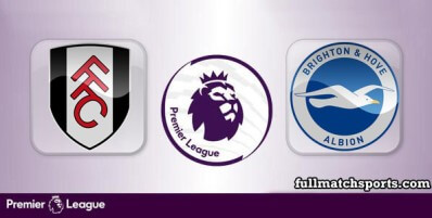 Fulham vs Brighton Hove Albion Full Match Highlights