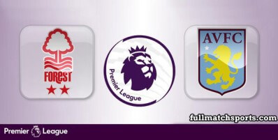 Nottingham Forest vs Aston Villa Full Match Highlights
