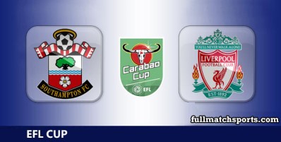 Southampton vs Liverpool Full Match Highlights EFL Cup