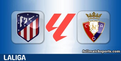Atletico Madrid vs Osasuna Full Match Highlights
