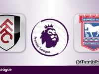 Fulham vs Ipswich Town Full Match Highlights