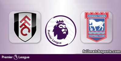 Fulham vs Ipswich Town Full Match Highlights