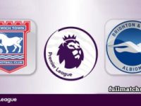 Ipswich Town vs Brighton Hove Albion Full Match Highlights