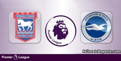Ipswich Town vs Brighton Hove Albion Full Match Highlights