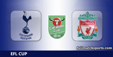 Tottenham Hotspur vs Liverpool Full Match Highlights EFL Cup