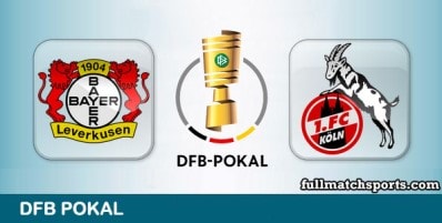 Bayer Leverkusen vs Koln Full Match Highlights DFB Pokal