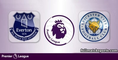 Everton vs Leicester City Full Match Highlights