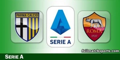 Parma vs Roma Full Match Highlights