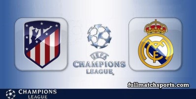 Atletico Madrid vs Real Madrid Full Match Highlights UCL