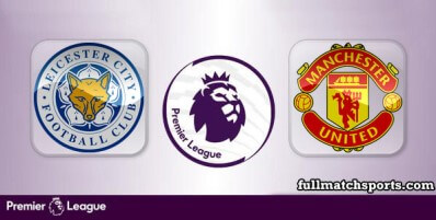 Leicester City vs Manchester United Full Match Highlights