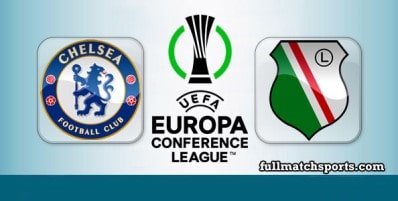 Chelsea vs Legia Warszawa Full Match Highlights UECL