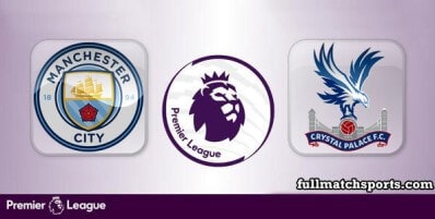 Manchester City vs Crystal Palace Full Match Highlights