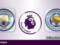 Manchester City vs Leicester City Full Match Highlights
