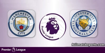 Manchester City vs Leicester City Full Match Highlights