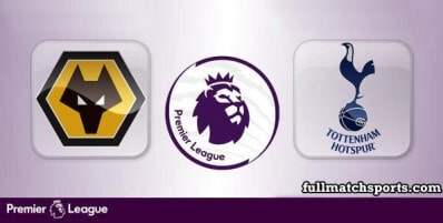 Wolverhampton Wanderers vs Tottenham Hotspur Full Match Highlights