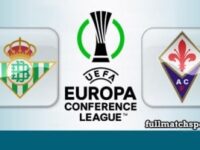 Real Betis vs Fiorentina Full Match Highlights UECL