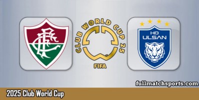 Fluminense vs Ulsan HD Full Match Highlights Club World Cup 2025