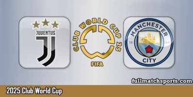 Juventus vs Manchester City Full Match Highlights Club World Cup 2025