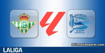 Real Betis vs Alaves Full Match Highlights