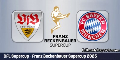 Stuttgart vs Bayern Munchen Full Match Highlights Franz Beckenbauer Supercup 2025