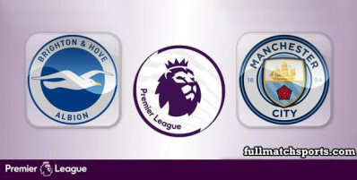 Brighton Hove Albion vs Manchester City Full Match Highlights