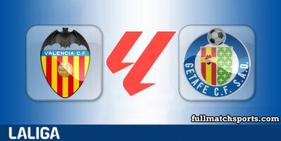 Valencia vs Getafe Full Match Highlights