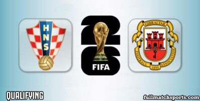 Croatia vs Gibraltar Full Match Highlights World Cup 2026 Qualifying