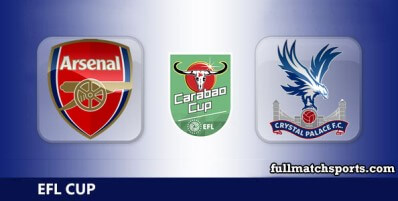 Arsenal vs Crystal Palace Full Match Highlights EFL Carabao Cup