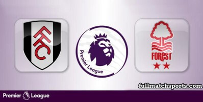 Fulham vs Nottingham Forest Full Match Highlights