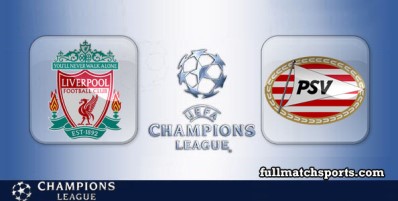 Liverpool vs PSV Full Match Highlights Champions League