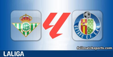 Real Betis vs Getafe Full Match Highlights