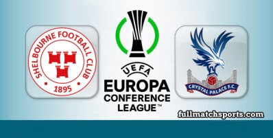 Shelbourne vs Crystal Palace Full Match Highlights Conference League