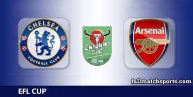Chelsea vs Arsenal Full Match Highlights EFL Carabao Cup