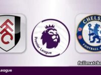 Fulham vs Chelsea Full Match Highlights