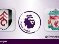 Fulham vs Liverpool Full Match Highlights