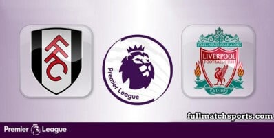 Fulham vs Liverpool Full Match Highlights
