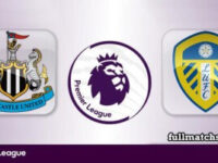 Newcastle United vs Leeds United Full Match Highlights