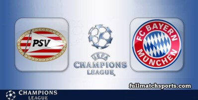 PSV vs Bayern Munchen Full Match Highlights Champions League