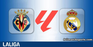 Villarreal vs Real Madrid Full Match Highlights