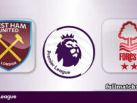 West Ham United vs Nottingham Forest Full Match Highlights