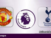 Manchester United vs Tottenham Hotspur Full Match Highlights