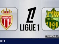 Monaco vs Nantes Full Match Highlights