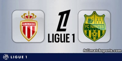 Monaco vs Nantes Full Match Highlights