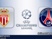 Monaco vs PSG Full Match Highlights Champions League