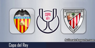 Valencia vs Athletic Bilbao Full Match Highlights Copa del Rey