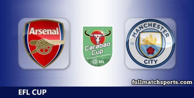 Arsenal vs Manchester City Full Match Highlights EFL Carabao Cup Final